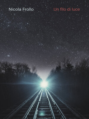 cover image of UN FILO DI LUCE